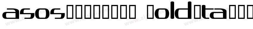 asos19101357 BoldIta字体转换